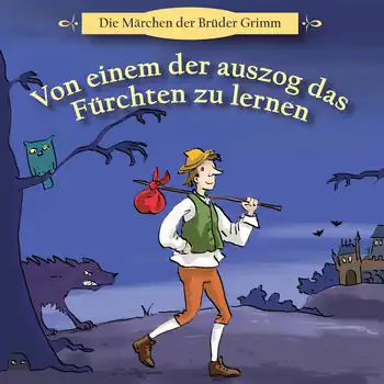 Von einem, der auszog, das Fürchten zu lernen