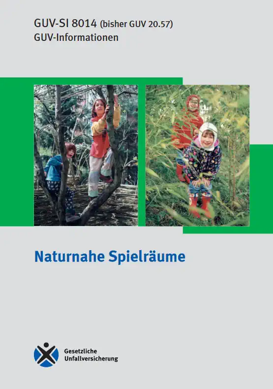 Broschüre: GUV‑SI 8014 »Naturnahe Spielräume«